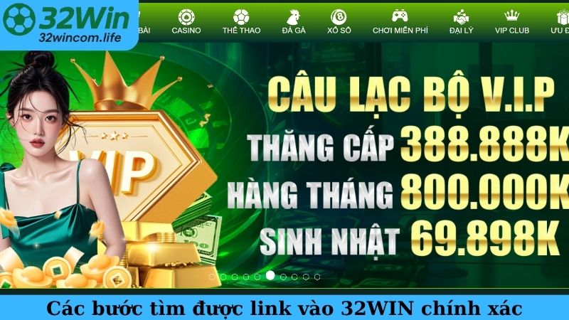 Các bước tìm được link vào 32WIN chính xác