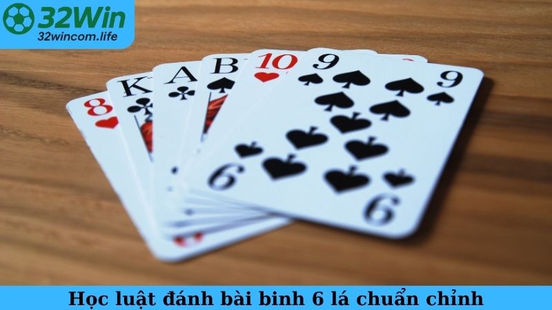 Học luật đánh bài binh 6 lá chuẩn chỉnh