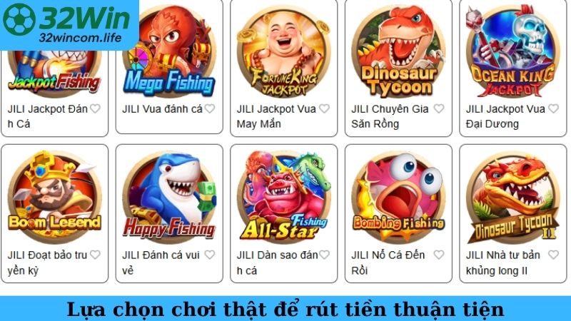 Lựa chọn chơi thật để rút tiền thuận tiện