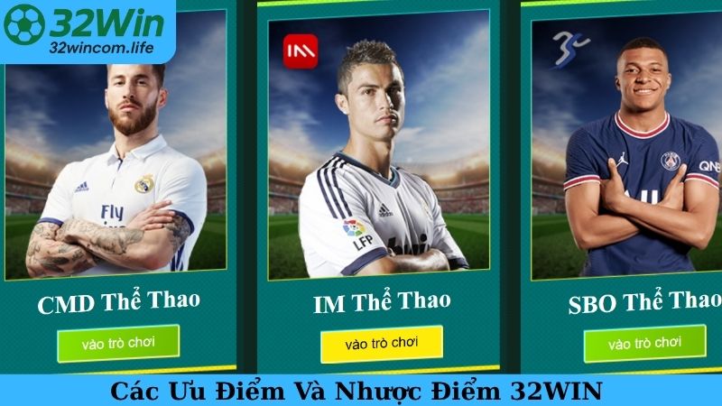 Ưu Điểm Và Nhược Điểm 32WIN