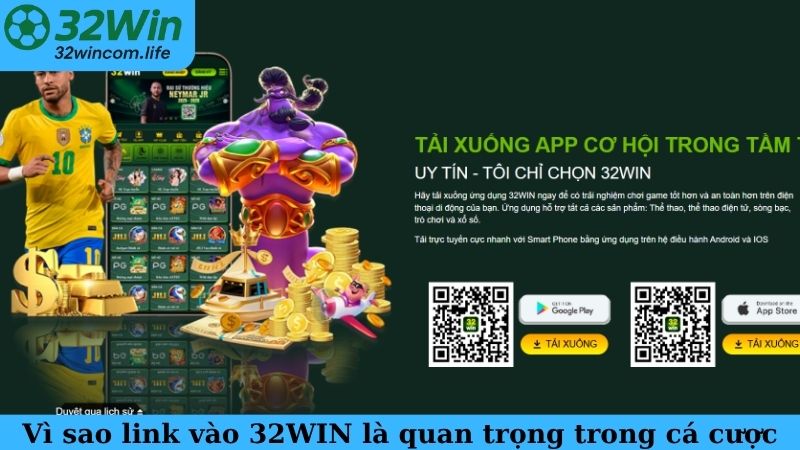 Vì sao link vào 32WIN là quan trọng trong cá cược