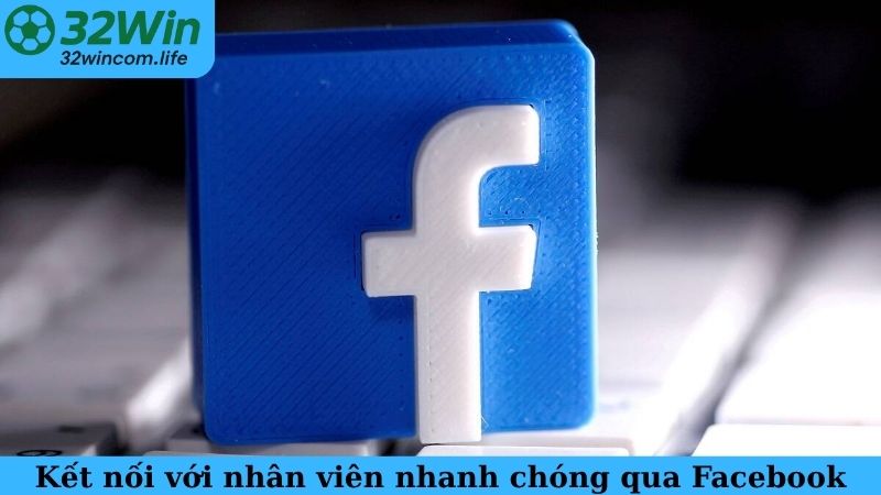 Kết nối với nhân viên nhanh chóng qua Facebook