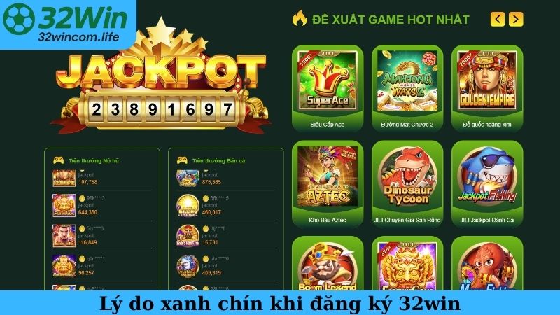 Lý do xanh chín khi đăng ký 32win