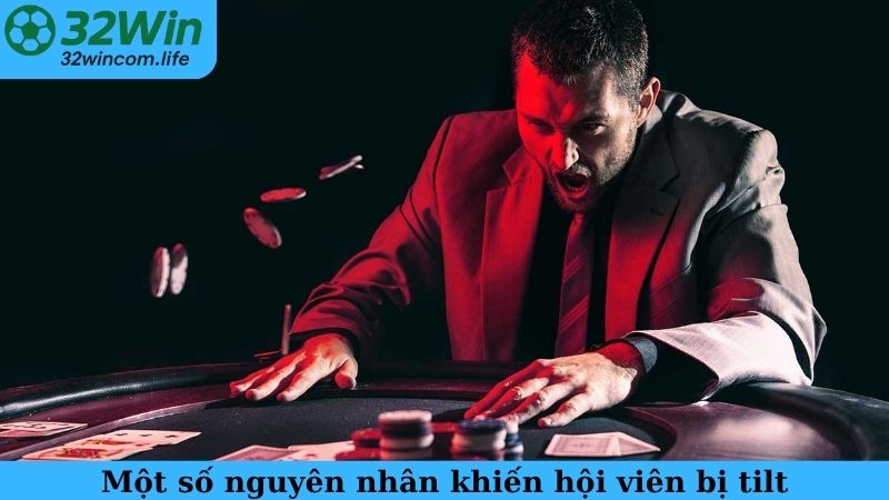 Một số nguyên nhân khiến hội viên bị tilt