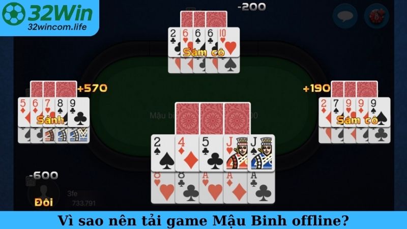 Vì sao nên tải game Mậu Binh offline?